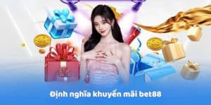 Định nghĩa khuyến mãi bet88